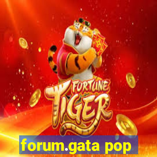 forum.gata pop